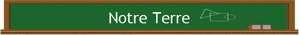 Notre Terre