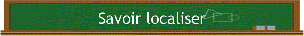 Savoir localiser