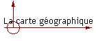 La carte gographique